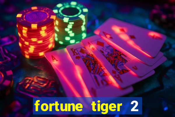 fortune tiger 2 demo grátis